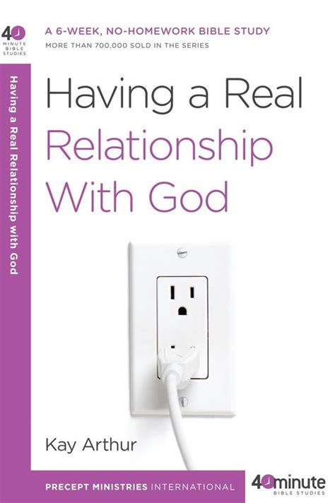 40 Minute Bible Studies Having A Real Relationship With God Ebook