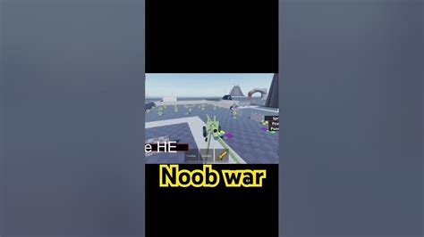 Noob War Youtube