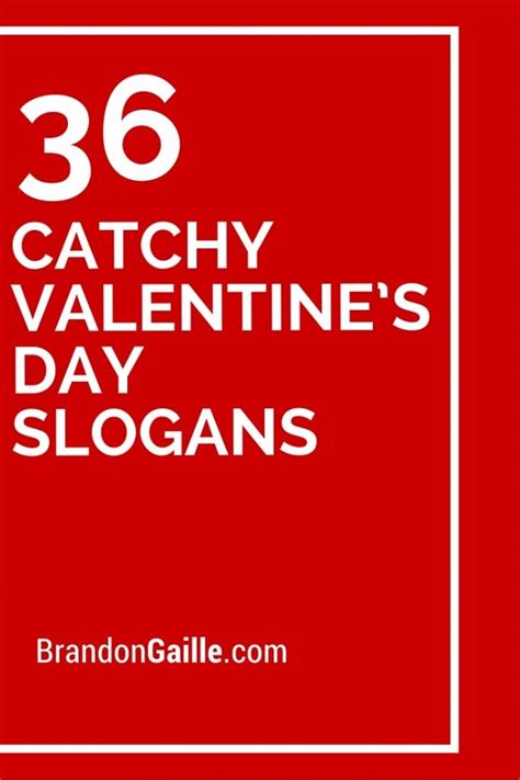 Catchy Valentine S Day Slogans And Taglines Valentines Quotes