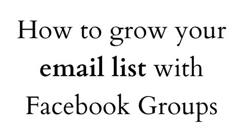 How To Grow Your Email List With Facebook Groups Youtube