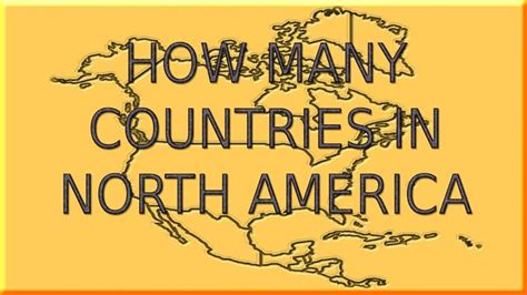 How Many Countries Are In North America For Educational Purpose Only
