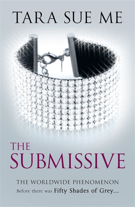 The Submissive Submissive 1 The Submissive Series Ebook Me Tara Sue Uk Kindle