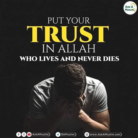 ⚡️put Your Trust In Allah Who Lives And Never Dies Then He Will Never