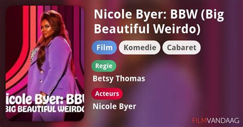 Nicole Byer Bbw Big Beautiful Weirdo Film Filmvandaag Nl