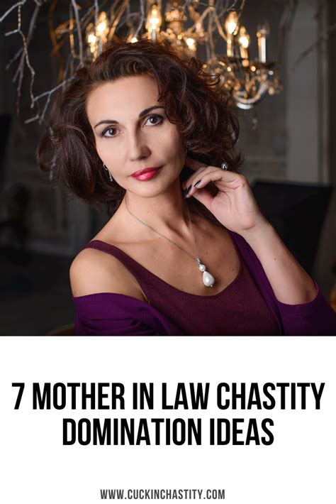 7 mother in law chastity domination ideas cuck in chastity