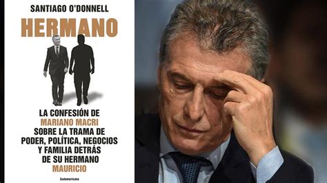 El Libro Que Inquieta A Mauricio Macri Territorio Político