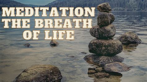 Guided Meditation The Breath Of Life Youtube