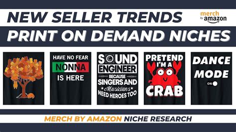 New Seller Trends For Merch By Amazon Print On Demand Niche Research Top Profitable