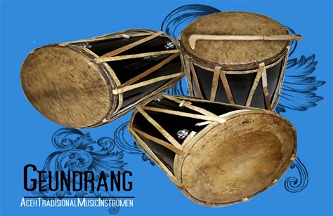Alat musik ini terbuat dari kayu yang kuat. Geundrang, Alat Musik Tradisional Khas Aceh - Kamera Budaya