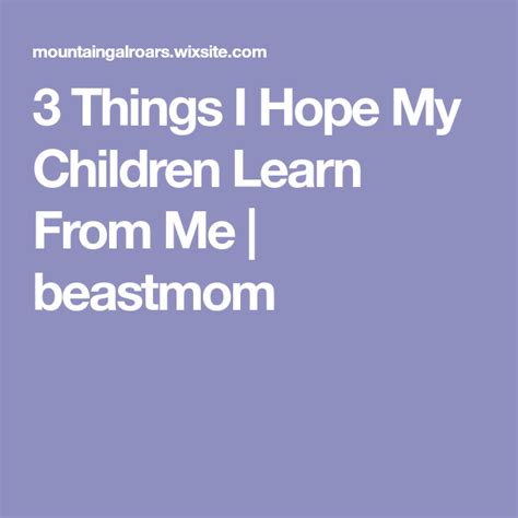 3 Things I Hope My Children Learn From Me Beastmom Foul Language