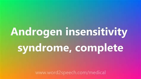 Androgen Insensitivity Syndrome Complete Medical Definition Youtube