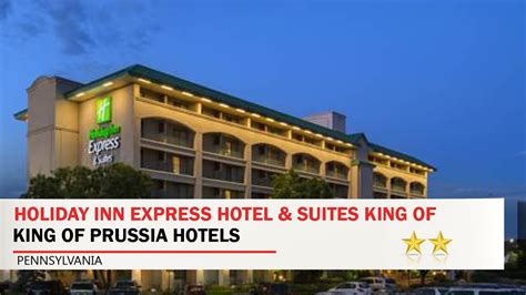 Holiday Inn Express Hotel And Suites King Of Prussia King Of Prussia