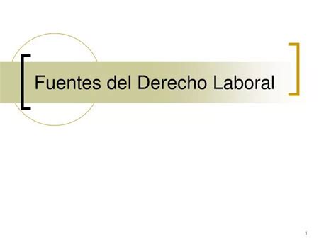 Ppt Fuentes Del Derecho Laboral Powerpoint Presentation Free