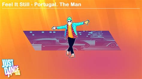 Feel It Still Portugal The Man Just Dance 2018 Youtube