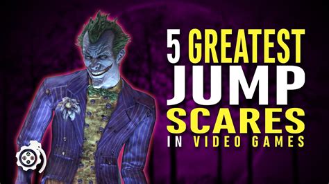 5 Greatest Jump Scares In Video Games Youtube