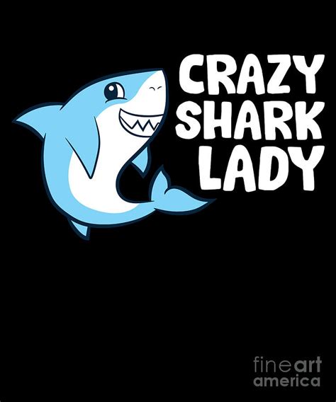 Crazy Shark Lady Digital Art By Eq Designs Fine Art America