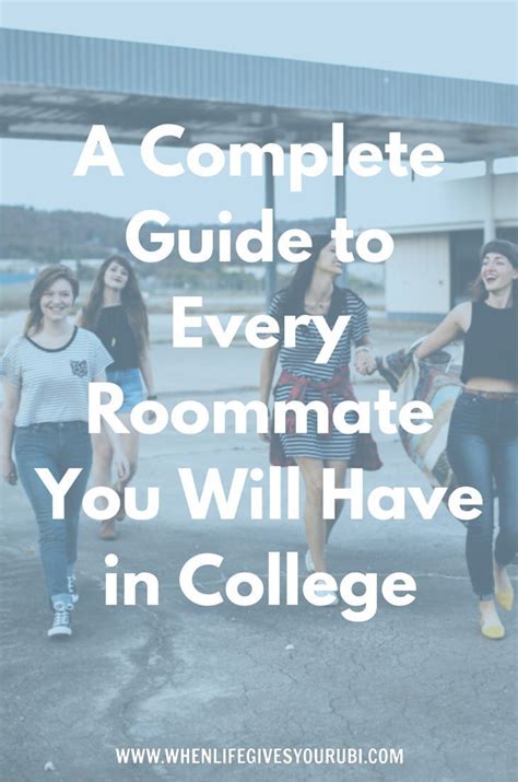A Complete Guide To Every Roommate You Will Have In College Freshman College College Info