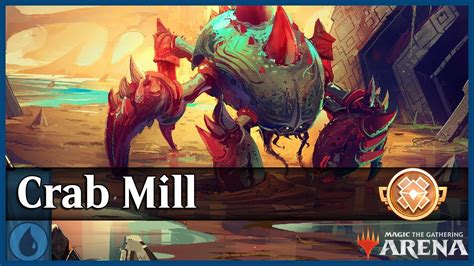 Mtg Arena Historic Crab Mill Decktech And Gameplay Youtube