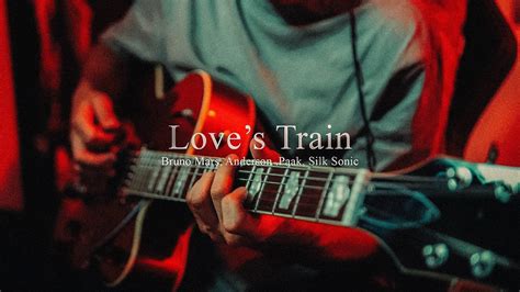 Bruno Mars Anderson Paak Silk Sonic Loves Train Guitar Chords