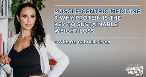 Tmhs 539 Muscle Centric Medicine And Why Protein Is The Key To