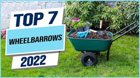 Top 7 Best Wheelbarrows 2023 Youtube
