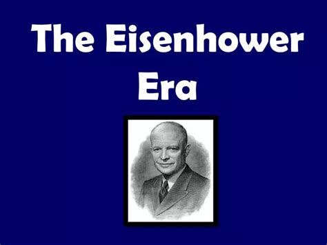 Ppt The Eisenhower Era Powerpoint Presentation Free Download Id