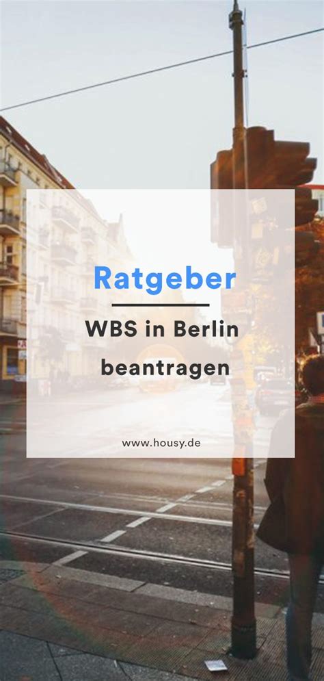 Die wohnungen und alle zugänge sind grundsätzlich. Ratgeber: WBS beantragen in Berlin | Berlin, Tipps und ...