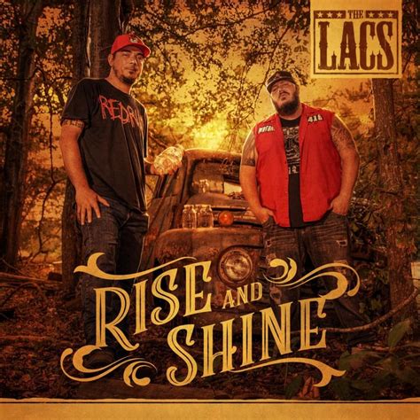 Origin was adopted by sergeants in the british army when gently advising soldiers that is was time to get up. The Lacs - Rise n Shine Lyrics | Genius Lyrics