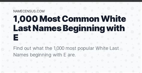 1000 Most Common White Last Names Beginning With E