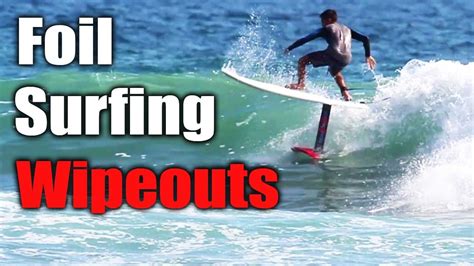 Foil Surfing First Time Awesome Wipeouts Youtube