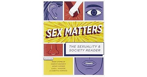 Sex Matters The Sexuality And Society Reader By Mindy Stombler Free