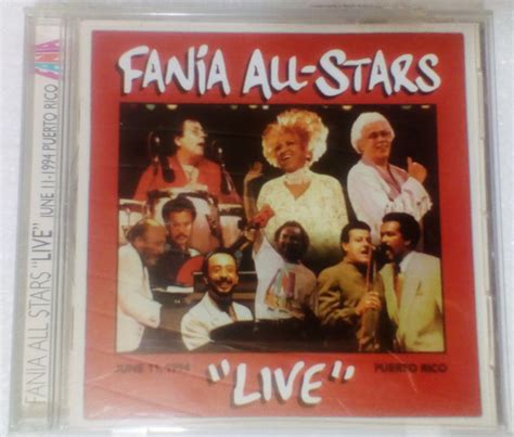 Fania All Stars Live June 11 1994 Puerto Rico 2006 Cd Discogs
