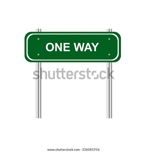 Green Road Sign One Way Stock Vector Royalty Free 336081956