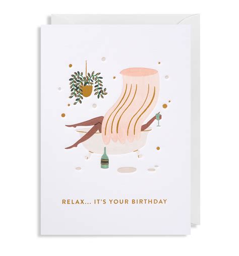 Relax Its Your Birthday Greetings Card Andliving