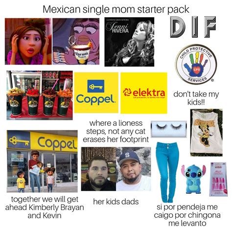 Mexican Single Mom Starter Pack Rstarterpacks Starter Packs Know Your Meme