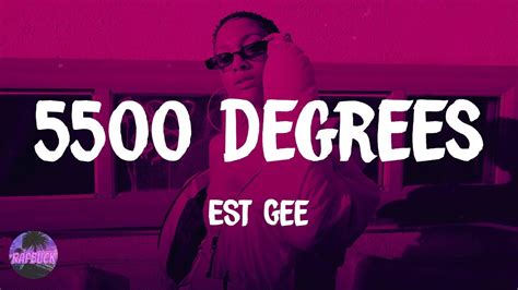 Est Gee 5500 Degrees Feat Lil Baby 42 Dugg And Rylo Rodriguez