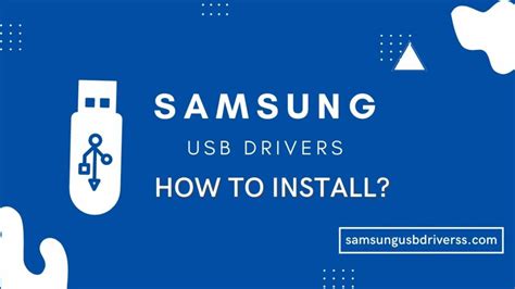 How To Install Samsung Usb Drivers On Windows Pc