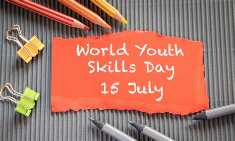world youth skills day 2023 15th july all you need to know