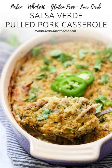 Feed the whole family with a hearty pork tray bake. Salsa Verde Paleo Pulled Pork Casserole (Whole30, Low Carb ...
