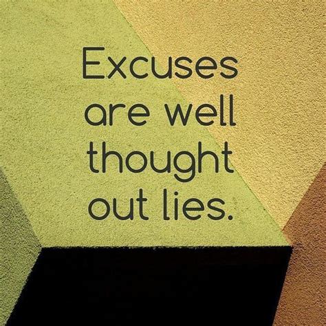 141 Exclusive Excuses Quotes To Inspire You To Live Bayart