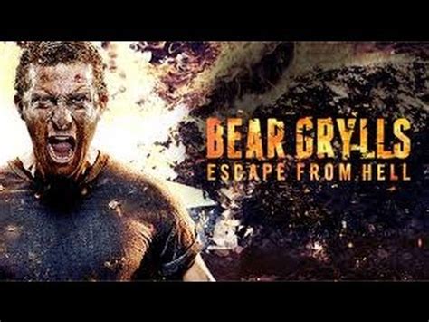 Bear Grylls Escape From Hell Episode Youtube