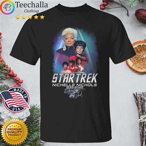 Star Trek Nichelle Nichols 1932 2022 Signature Shirt