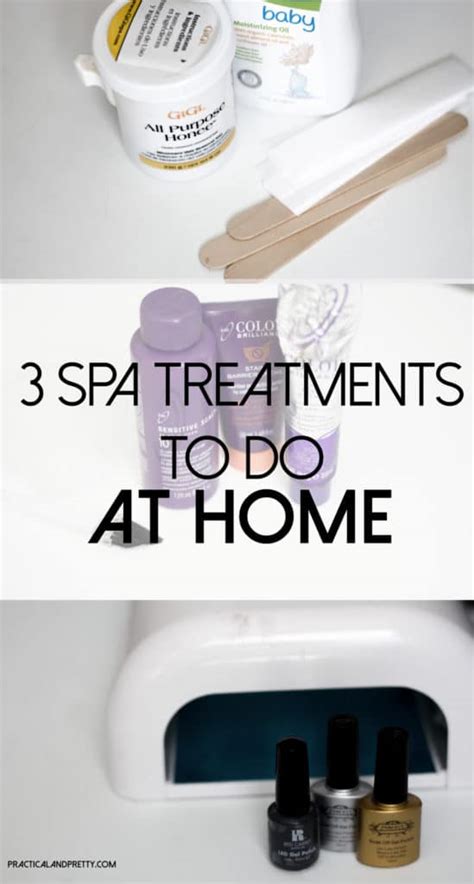 3 Spa Treatments To Do For Yourself At Home Practical And Pretty