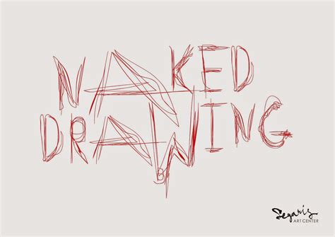 Naked Drawing Segaris Art Center