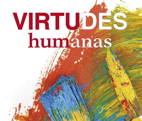 Definicion De Virtudes Humanas Poros