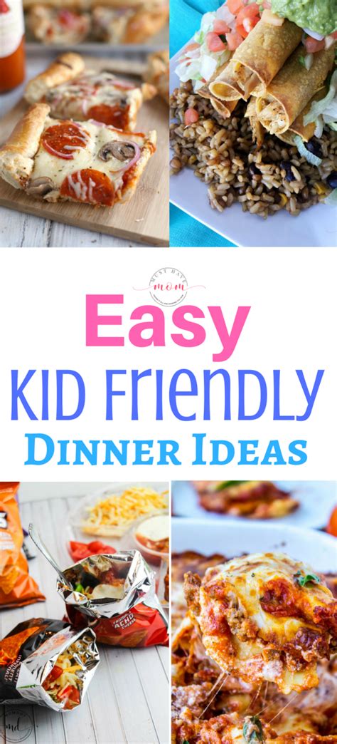 Easy Kid Friendly Dinner Ideas Pin2 Must Have Mom