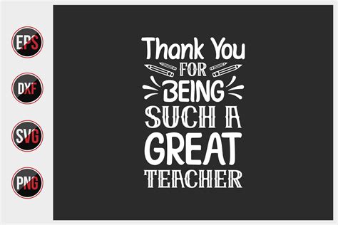 Thank You For Being Such A Great Teacher Graphic By Uniquesvg99