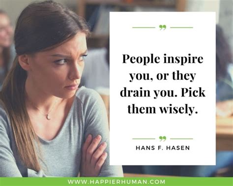 Toxic People Quotes To Stay Away From Negativity Happier Human