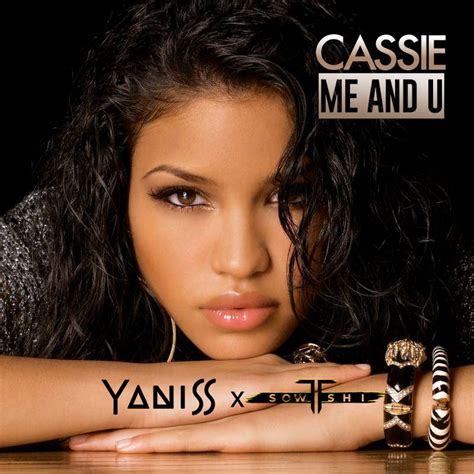 Cassie Me And U Yaniss X Sowtshi Remix Free Download By Yaniss