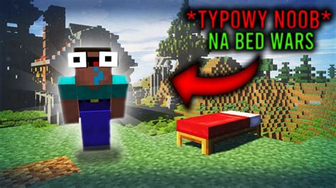 Typowy Noob Na Bed Wars Youtube